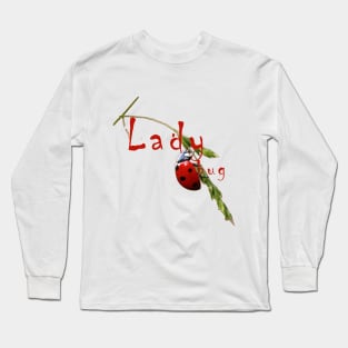 LadyBug Long Sleeve T-Shirt